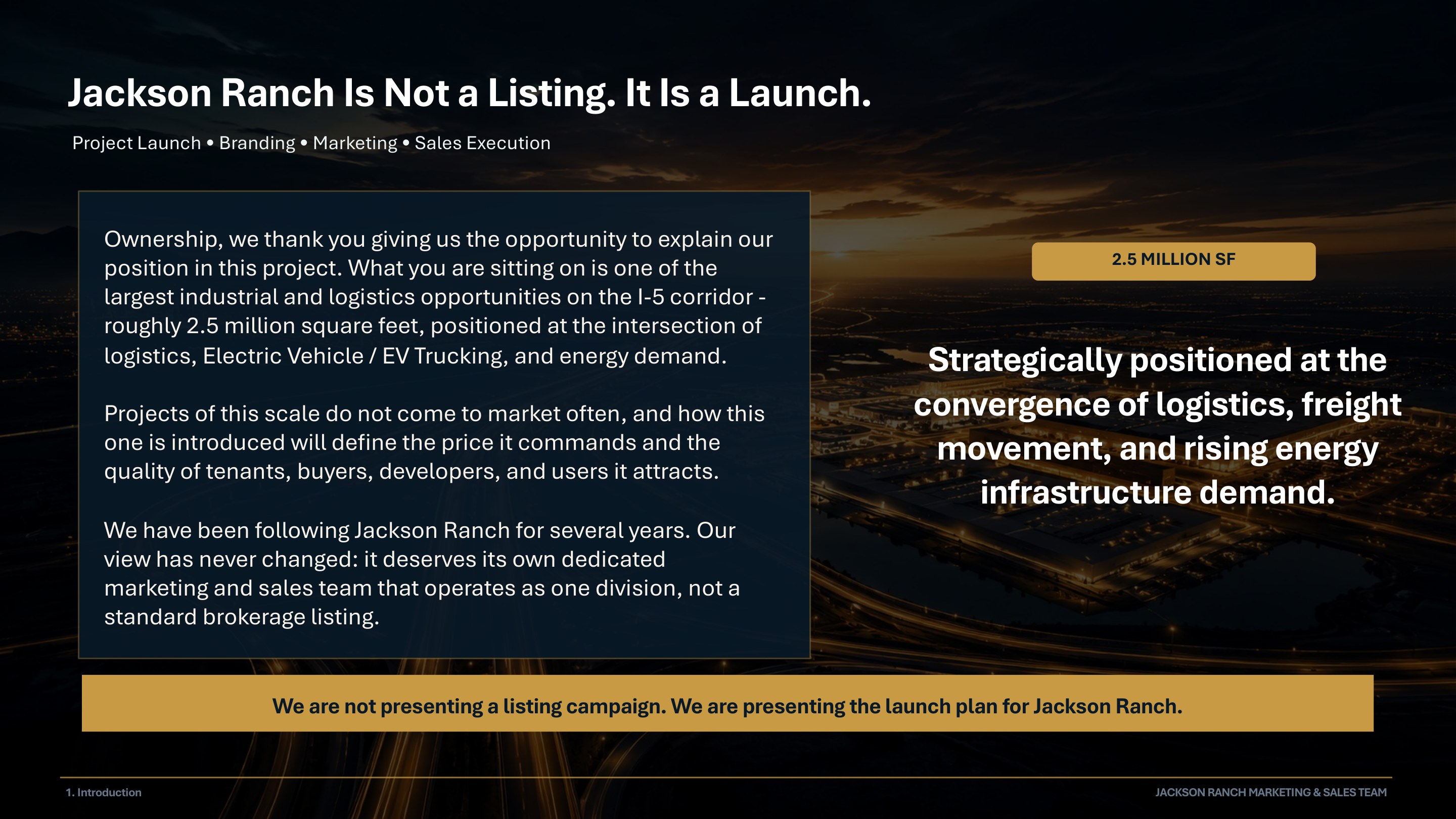 Jackson Ranch Is Not a Listing. It Is a Launch. — Project Launch, Branding, Marketing, Sales Execution. 2.5 Million SF strategically positioned at the convergence of logistics, freight movement, and rising energy infrastructure demand.