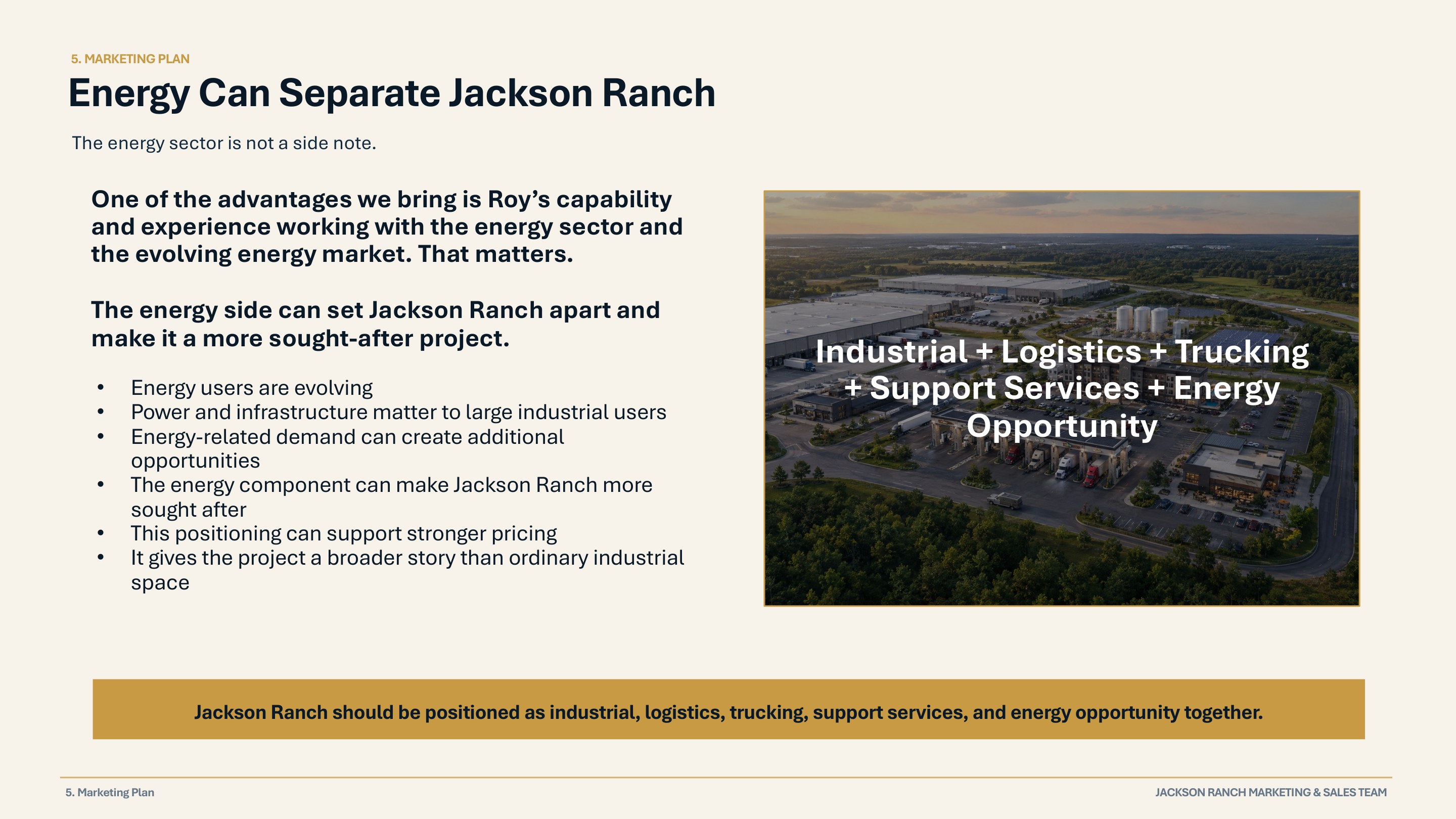 Energy Can Separate Jackson Ranch — The energy sector is not a side note. Industrial + Logistics + Trucking + Support Services + Energy Opportunity. Jackson Ranch should be positioned as industrial, logistics, trucking, support services, and energy opportunity together.